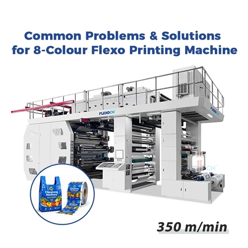Quais são os problemas comuns em uma impressora flexográfica de 8 cores e com...